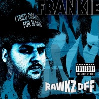 RAWKZOFF - Single - Frankie Goldie