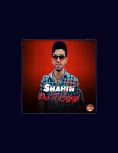 聆聽 Shahin S2、觀看音樂影片、閱讀小傳、查看巡演日期等！