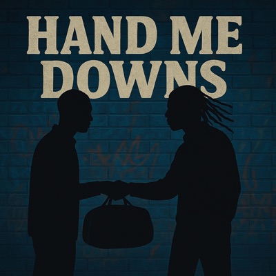 Hand Me Downs (feat. Jriddle) - Single