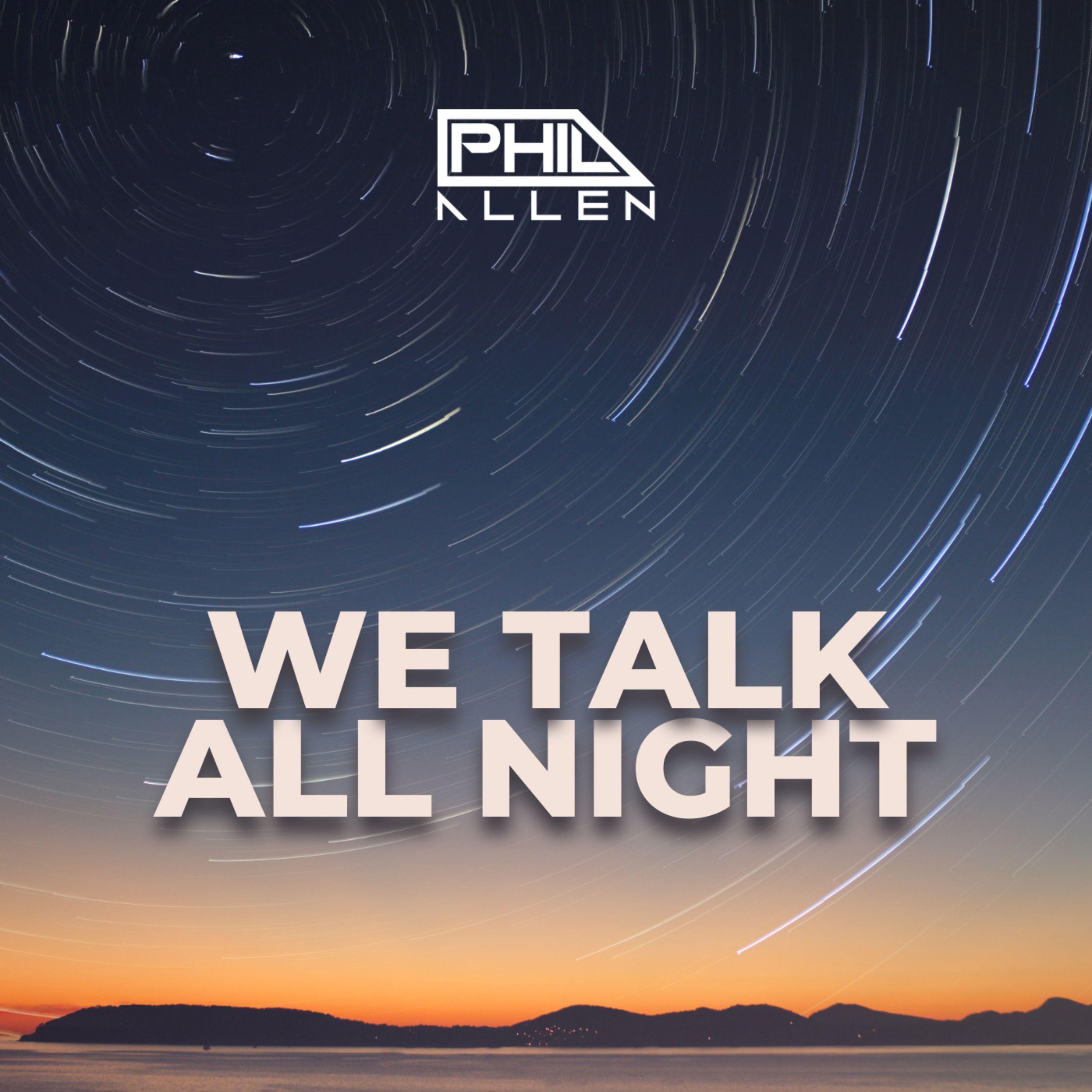 We Talk All Night - Single