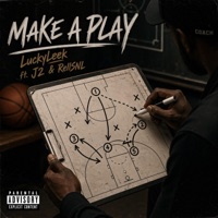 Make A Play (feat. J2 & RellSNL) - Single - Luckyleek