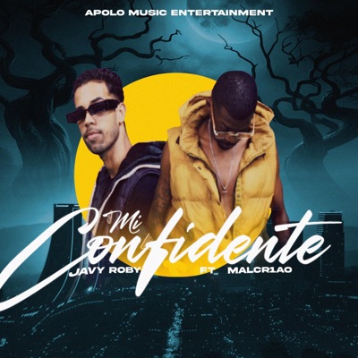 MI CONFIDENTE (feat. Javi Roby & Malcr1ao) - Single