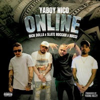 Online (feat. Rich Dolla, Slate Roccah & Bucci) - Single - Yaboy Nico