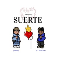 Suerte (feat. Trip Dark & Dilema) - Single - ZemMusic