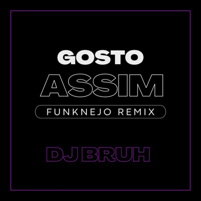 Gosto Assim (Funknejo Remix) - Single