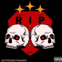 R.I.P - Single - GetMoneyManny
