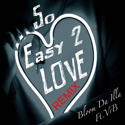 So. Easy. 2. Love. (feat. VrB) [Version 2.0] - Single