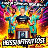 Heissluftfrittöse - Single - Kings of Günter & Michl Müller