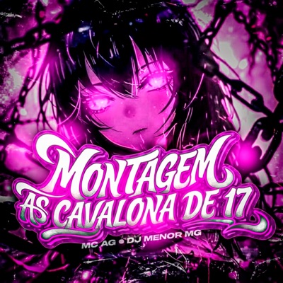 MONTAGEM AS CAVALONA DE 17 - EP