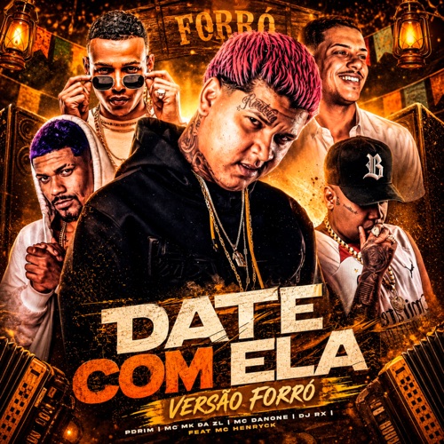 Date Com Ela (Versão Forró) [feat. Mc Henryck]