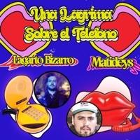 Una Lágrima Sobre el Teléfono - Single - LAGARTO BIZARRO