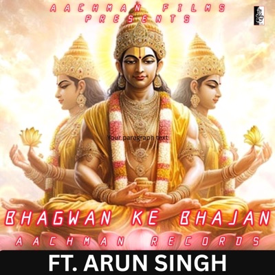 Bhagwan Ke Bhajan (feat. Arun Singh)