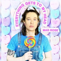 Everything Gets To My Head - Single - Mar Rose