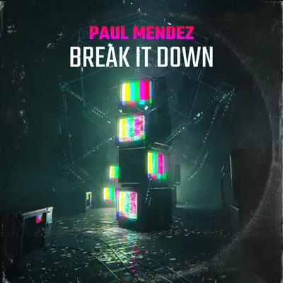 Poslechněte si Break it down - Single od interpreta Paul Mendez