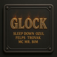Glock (feat. Mc Mr. Bim) - Single - Sleep Down, Ozul, Felps & Trovak