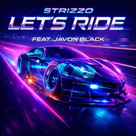 Let's Ride (feat. Javon Black) Strizzo