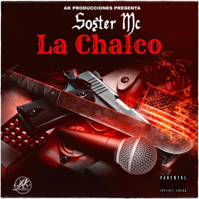 La Chalco (AK Records) (feat. Soster Mc) - Single