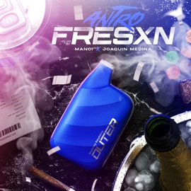 ANTRO FRESXN (REMIX) Manci & Joaquin Medina