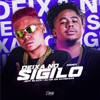 Deixa no Sigilo (Remix) - Single - Jeff Black & Dj Hn do Alvorada