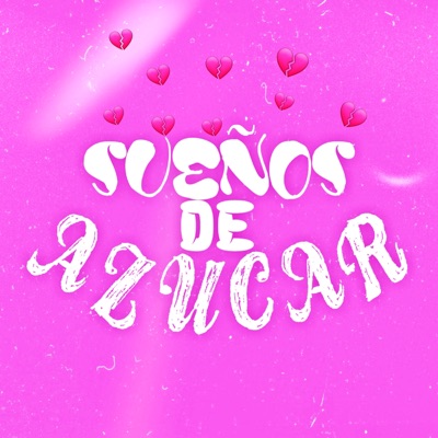 SUEÑOS DE AZÚCAR - Single