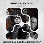 Show and Tell (feat. Richard Ceasar) [Radio Edit] artwork