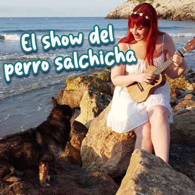 El Show Del Perro Salchicha (Cover Acústico) - Single