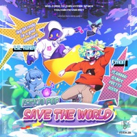 ISEKAI POP: SAVE THE WORLD - Lil Kirby & Yaon