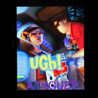 Ugh! - Single - ATKCUEY