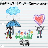 What's Left For Us - Single - DeeThaProducer