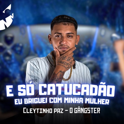 É Só Catucadão Eu Briguei com Minha Mulher - Single