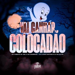 Vai ganhar colocadão (feat. Mc Magrinho)