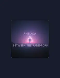 Dengarkan Amelnch, tonton video musik, baca bio, lihat tanggal tur & lainnya!