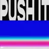 Push It