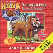 The Homeless Pooch: Hank the Cowdog (Unabridged) [Unabridged  Fiction] - John R. Erickson