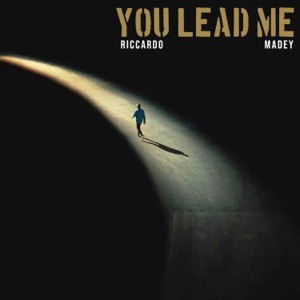 You Lead Me (feat. Madey) - Single