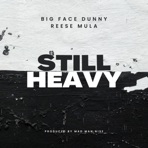 Still Heavy (feat. Reese Mula) - Single