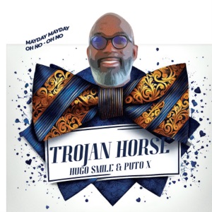 Trojan horse (feat. DJ PUTO X)