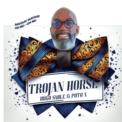 Trojan horse (feat. DJ PUTO X) - Single