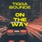 On the Way (feat. KY YOTTY & Richpesotae) - Tigga Bounce lyrics