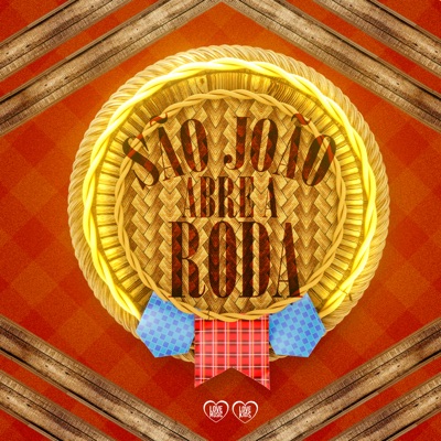 São João - Abre a Roda (feat. DJ Neeh FZR, RICO VIANA, MELL DIAS & Carolina Ferreira) - Single