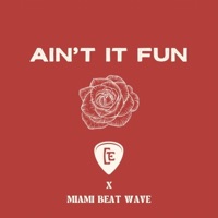 Ain't It Fun - Single - Carlos Escanilla & Miami Beat Wave