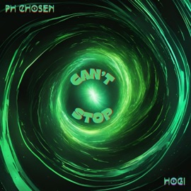 CAN'T STOP (feat. Hogi) PH Chosen