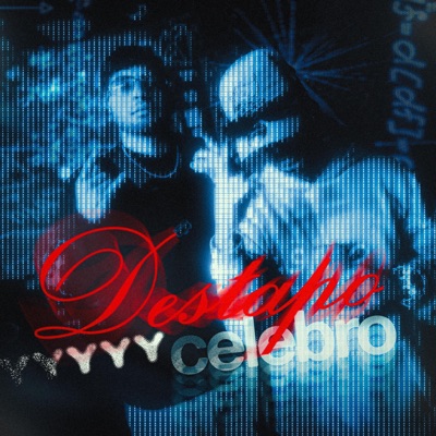Destapo y Celebro (feat. Chessta) - Single