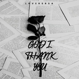 God I Thank You (feat. Ghostt & Teedo) [Radio Edit] Lovers_rsa