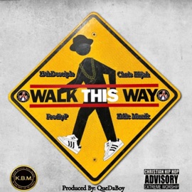 Walk This Way 13thdesciple