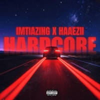 Hardcore (feat. haaezii) - Single - Imtiazing