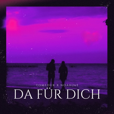 Da Für Dich (feat. TOMFOUR) - Single