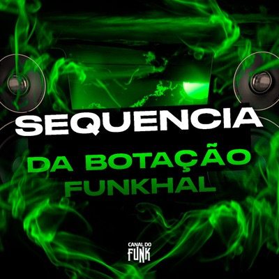 SEQUENCIA DA BOTAÇÃO FUNKHALL - Single
