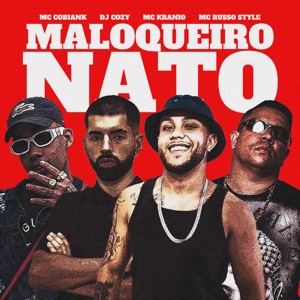 Maloqueiro Nato (feat. DJ Cozy)