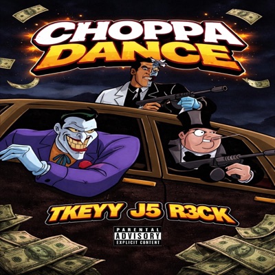 CHOPPA DANCE (feat. TKEYY & R3CK) - Single